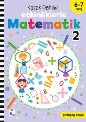 Küçük Dahiler – Etkinliklerle Matematik 2 6-7 Yaş - 1