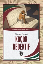 Küçük Dedektif - Dünya Çocuk Klasikleri - Dorlion Yayınları