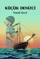 Küçük Denizci - Örger Yayınları