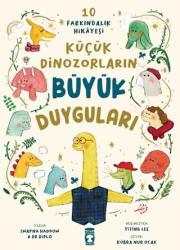 Küçük Dinozorların Büyük Duyguları 10 Farkındalık Hikayesi - Timaş Çocuk