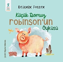 Küçük Domuz Robinson`un Öyküsü - Çocuk Gelişimi Yayınları