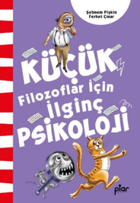 Küçük Filozoflar İçin İlginç Psikoloji - 1