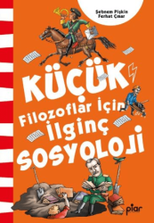 Küçük Filozoflar İçin İlginç Sosyoloji - Piar Kids