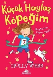 Küçük Haylaz Köpeğim 3: Hayta’nın Oyun Vakti - Pegasus Çocuk Yayınları