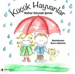 Küçük Hayvanlar - Yeni İnsan Yayınevi