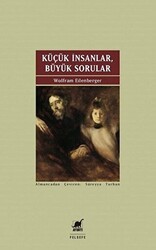 Küçük İnsanlar Büyük Sorular - Ayrıntı Yayınları