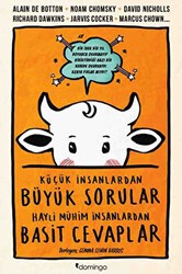 Küçük İnsanlardan Büyük Sorular Hayli Mühim İnsanlardan Basit Cevaplar - Domingo Yayınevi