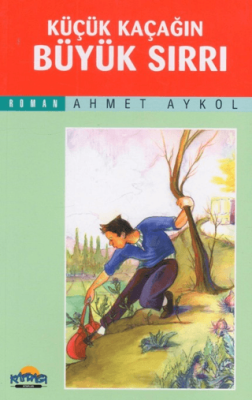 Küçük Kaçağın Büyük Sırrı - 1