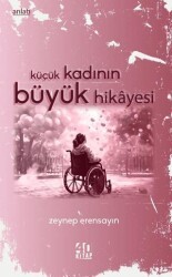 Küçük Kadının Büyük Hikayesi - 40 Kitap