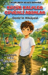 Küçük Kalpler Güvenli Adımlar - Kalemşor Yayınları
