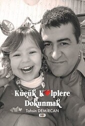 Küçük Kalplere Dokunmak - Tilki Kitap