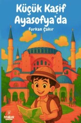 Küçük Kaşif Ayasofya`da - Payidar Çocuk