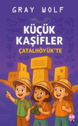 Küçük Kaşifler Çatalhöyük`te - X10 Kitap