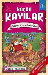 Küçük Kayılar - Söğüt Kışlağına Göç - Timaş Çocuk
