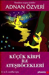 Küçük Kirpi ile Ateşböcekleri - Phoenix Yayınevi