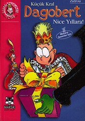 Küçük Kral Dagobert Nice Yıllara - Marsık Kitap