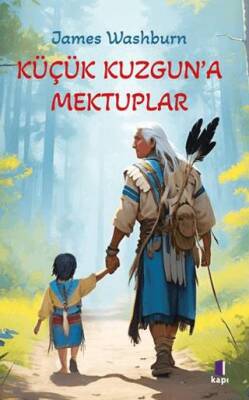 Küçük Kuzgun’a Mektuplar - 1