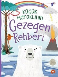 Küçük Meraklının Gezegen Rehberi - Turkuvaz Çocuk