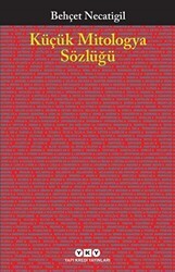 Küçük Mitologya Sözlüğü - Yapı Kredi Yayınları