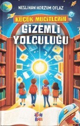 Küçük Mucitlerin Gizemli Yolculuğu - Bam Kitap