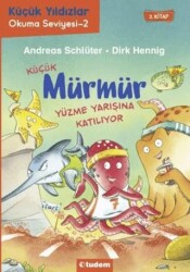 Küçük Mürmür Yüzme Yarışına Katılıyor 2. Kitap - Tudem Yayınları
