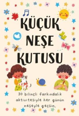 Küçük Neşe Kutusu - 1