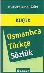 Küçük Osmanlıca - Türkçe Sözlük - İnkılap Kitabevi