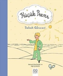 Küçük Prens - Bebek Güncesi - 1001 Çiçek Kitaplar