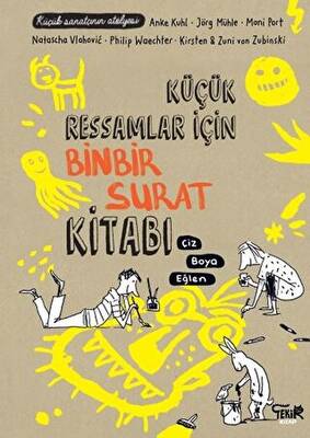 Küçük Ressamlar için Binbir Surat Kitabı - 1