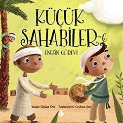 Küçük Sahabiler 6: Enesin Görevi - Uğurböceği Yayınları