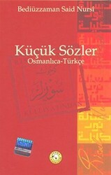 Küçük Sözler - Osmanlıca - Türkçe - Zehra Yayıncılık