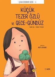 Küçük Tezer Özlü ve Gece-Gündüz - Tefrika Yayınları