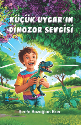 Küçük Uygar`ın Dinozor Sevgisi - 1