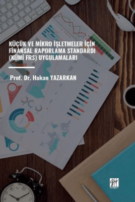 Küçük ve Mikro İşletmeler İçin Finansal Raporlama Standardı Kümi-FRS - 1