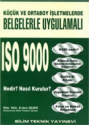 Küçük ve Orta Boy İşletmelerde Belgelerle Uygulamalı ISO 9000 Nedir? Nasıl Kurulur? - Bilim Teknik Yayınevi