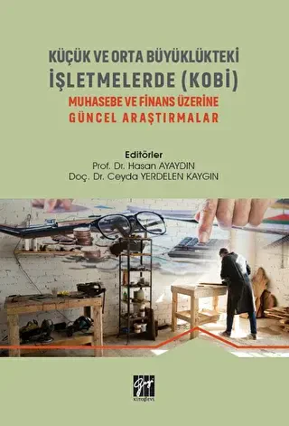 Küçük Ve Orta Büyüklükteki İşletmelerde KOBİ - Gazi Kitabevi