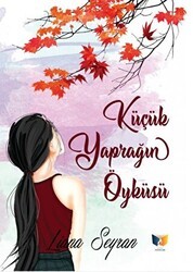 Küçük Yaprağın Öyküsü - Ateş Yayınları