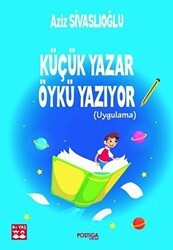 Küçük Yazar Öykü Yazıyor Uygulama - Postiga Yayınları