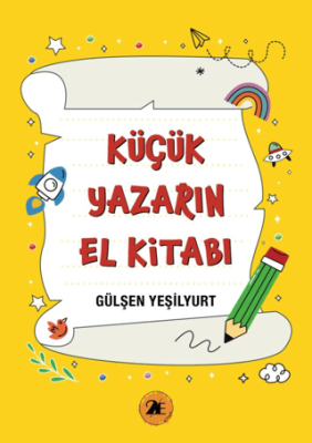 Küçük Yazarın El Kitabı - 1