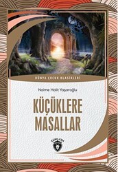 Küçüklere Masallar - Dorlion Yayınları