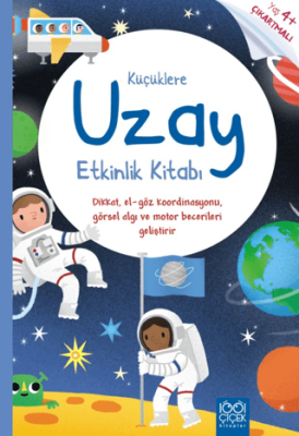 Küçüklere Uzay Etkinlik Kitabı - 1