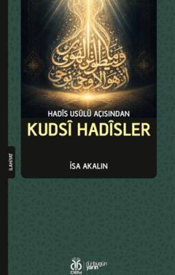 Kudsi Hadîsler - 1