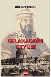 Kudüs Fatihi Selahaddin Eyyubi - Kırmızı Ada Yayınları