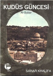 Kudüs Güncesi Al-Subar - Belge Yayınları