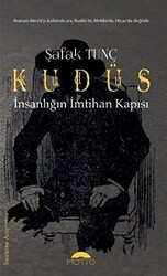 Kudüs - İnsanlığın İmtihan Kapısı - Motto Yayınları