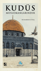 Kudüs Müslümanlarındır - Asalet Yayınları