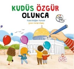 Kudüs Özgür Olunca - Nesil Çocuk Yayınları