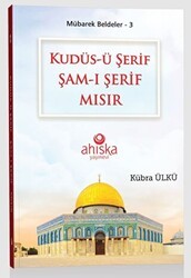 Kudüs-ü Şerif Şam-ı Şerif Mısır - Ahıska Yayınevi