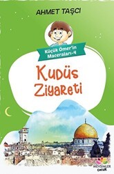 Kudüs Ziyareti - Küçük Ömer`in Maceraları 4 - Mevsimler Kitap