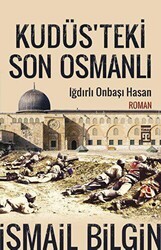 Kudüsteki Son Osmanlı - Timaş Yayınları